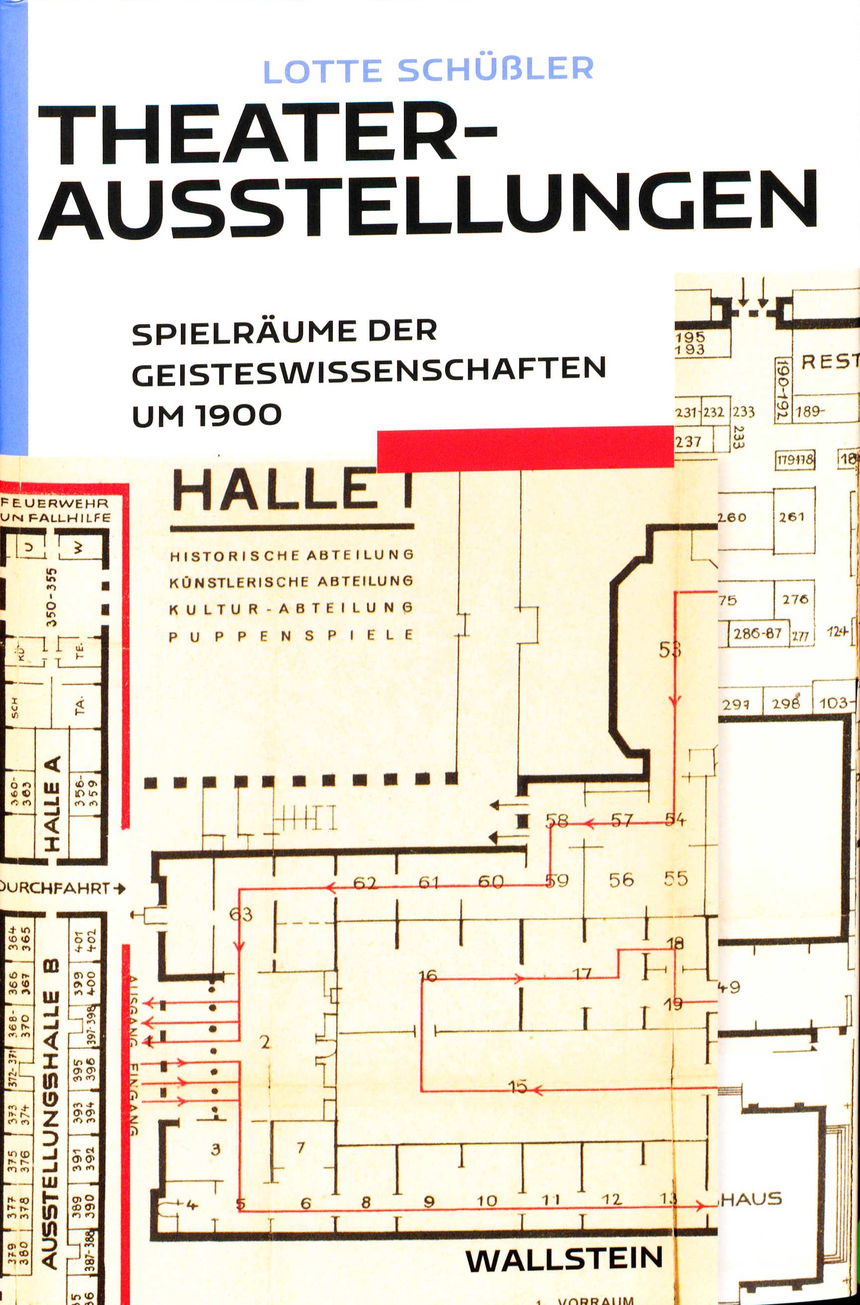 book cover: Lotte Schüßler: Theaterausstellungen - Spielräume der Geisteswissenschaften um 1900 (2022)